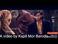 Diljale movie clip by kapil mor baroda films