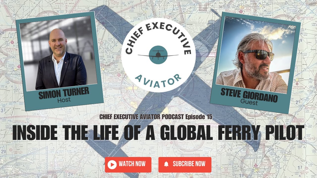 EPISODE 15 - Chief Executive Aviator with Steve Giordano