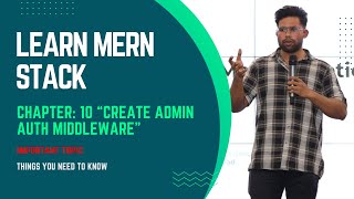 MERN Stack Project Tutorial #10 - Create Admin Auth Middleware | MERN Stack Tutorial In Hindi