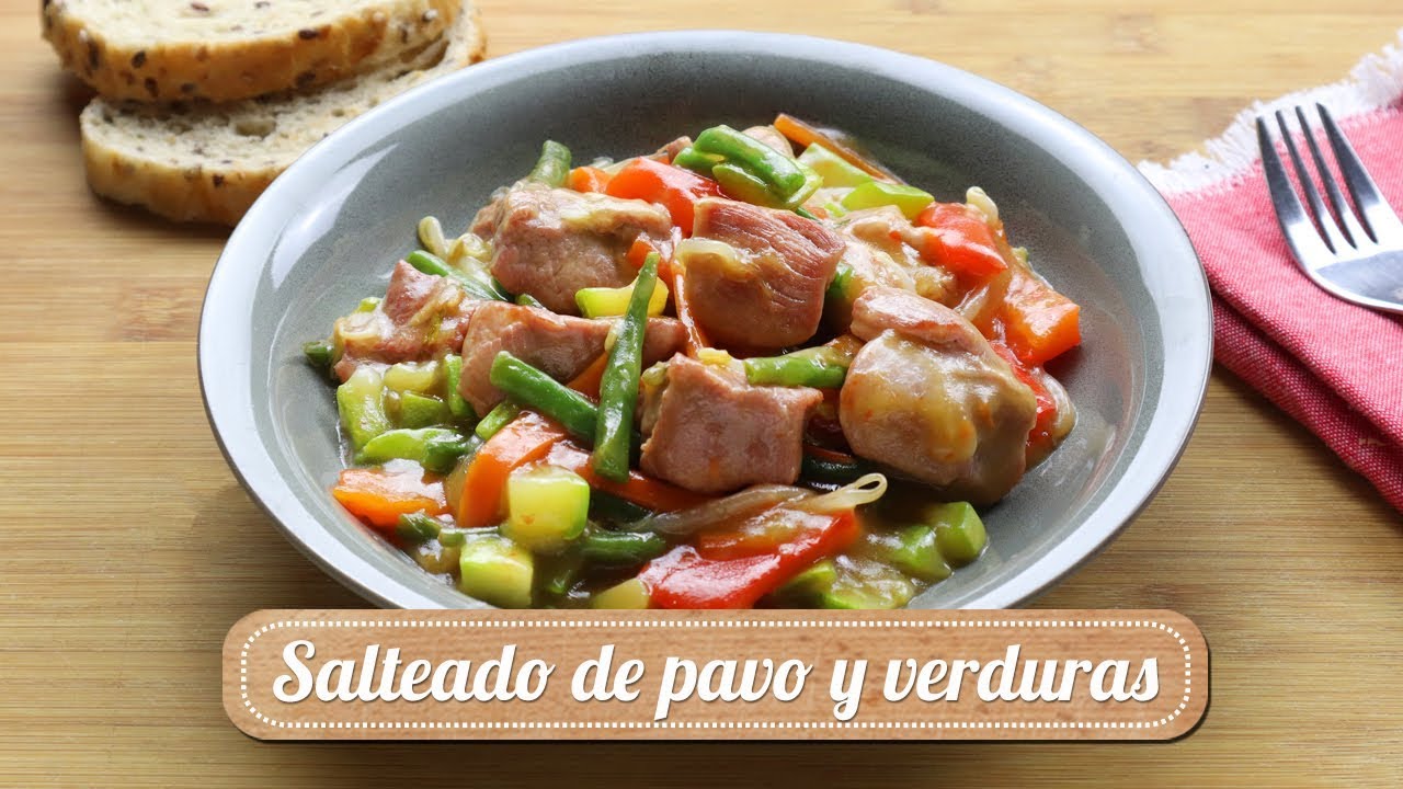 Salteado de pavo y verduras YouTube