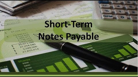 Current Liabilities: Short-Term Notes Payable