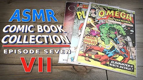 ASMR - Comic Book Collection: Episode 7 - Whispers, Tingles, Mouth Sounds