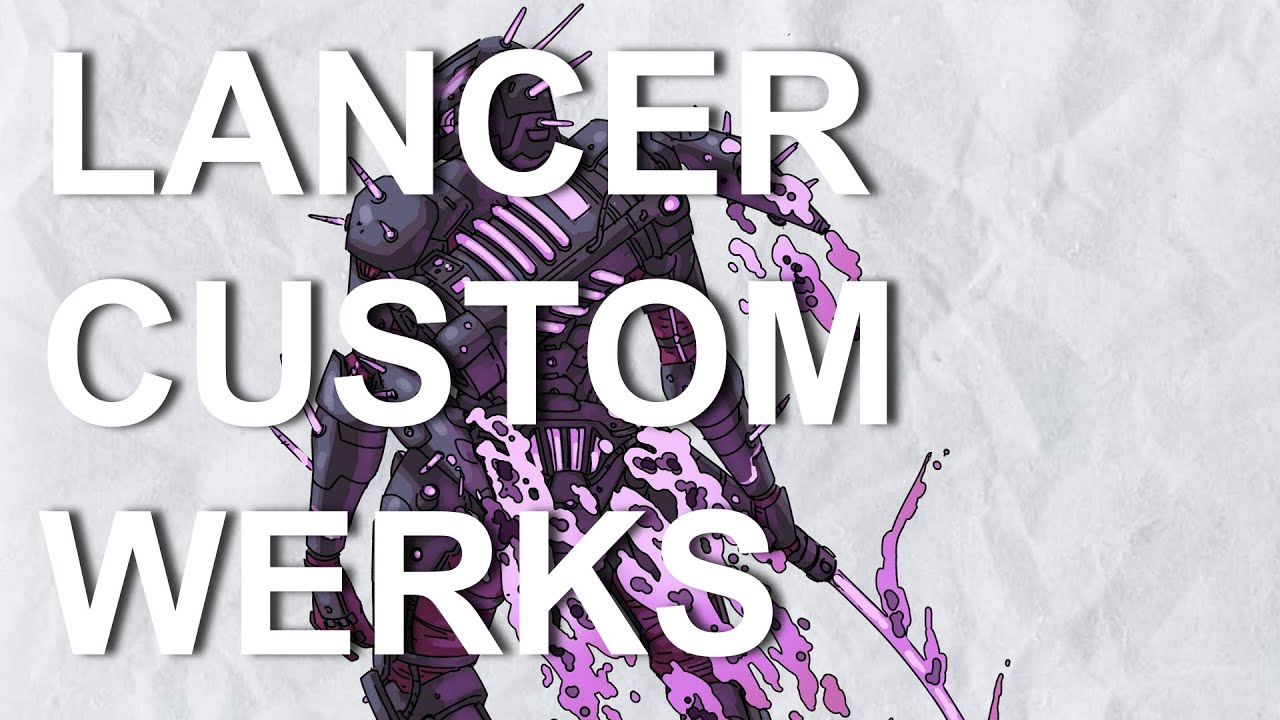 Lancer Custom Werks, a Lancer Builds Review Series, Episode 53: Hecatoncheires