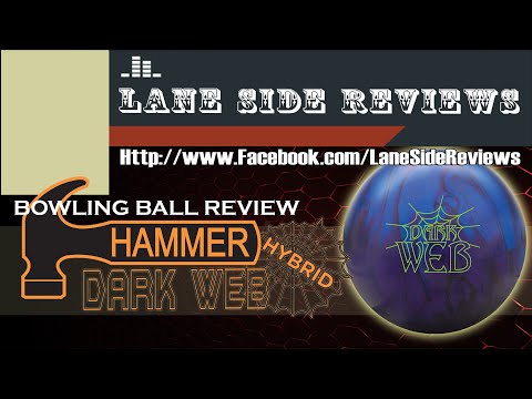 Hammer #DarkWeb Hybrid #Bowling Ball Review by Lane Side Reviews