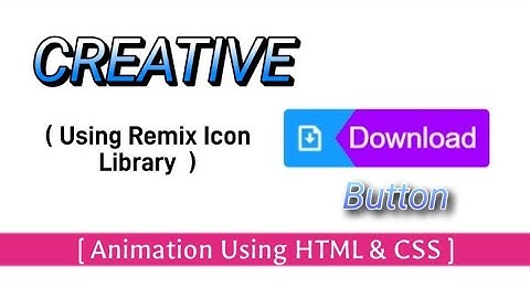 Creative Download Button Animation Using CSS | Button Hover Effect | Remix Icon Lib | CSS Tutorial