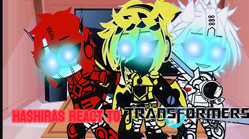 Hashiras react to Transformers Dark of the Moon Part  7