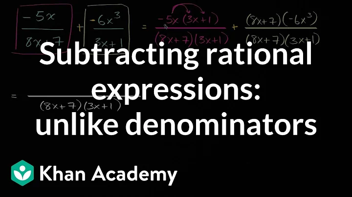 Subtracting rational expressions: unlike denominators | High School Math | Khan Academy