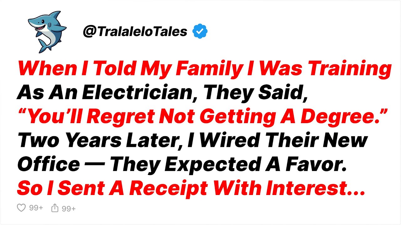 My Parents Laughed At My Trade School Plans. Now I Bill Them Hourly—No Family Rate - Reddit Stories