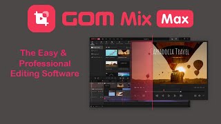 GOM Mix Max - The Best Editing Software of 2022 screenshot 1