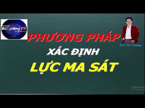 Video: Cách Xác định Lực Ma Sát