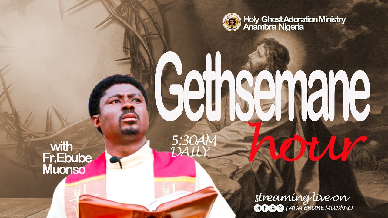 Gethsemane Hour With Fr. Ebube Muonso || Day 4 of 7 days destiny recovery prayer || 4th March 2025