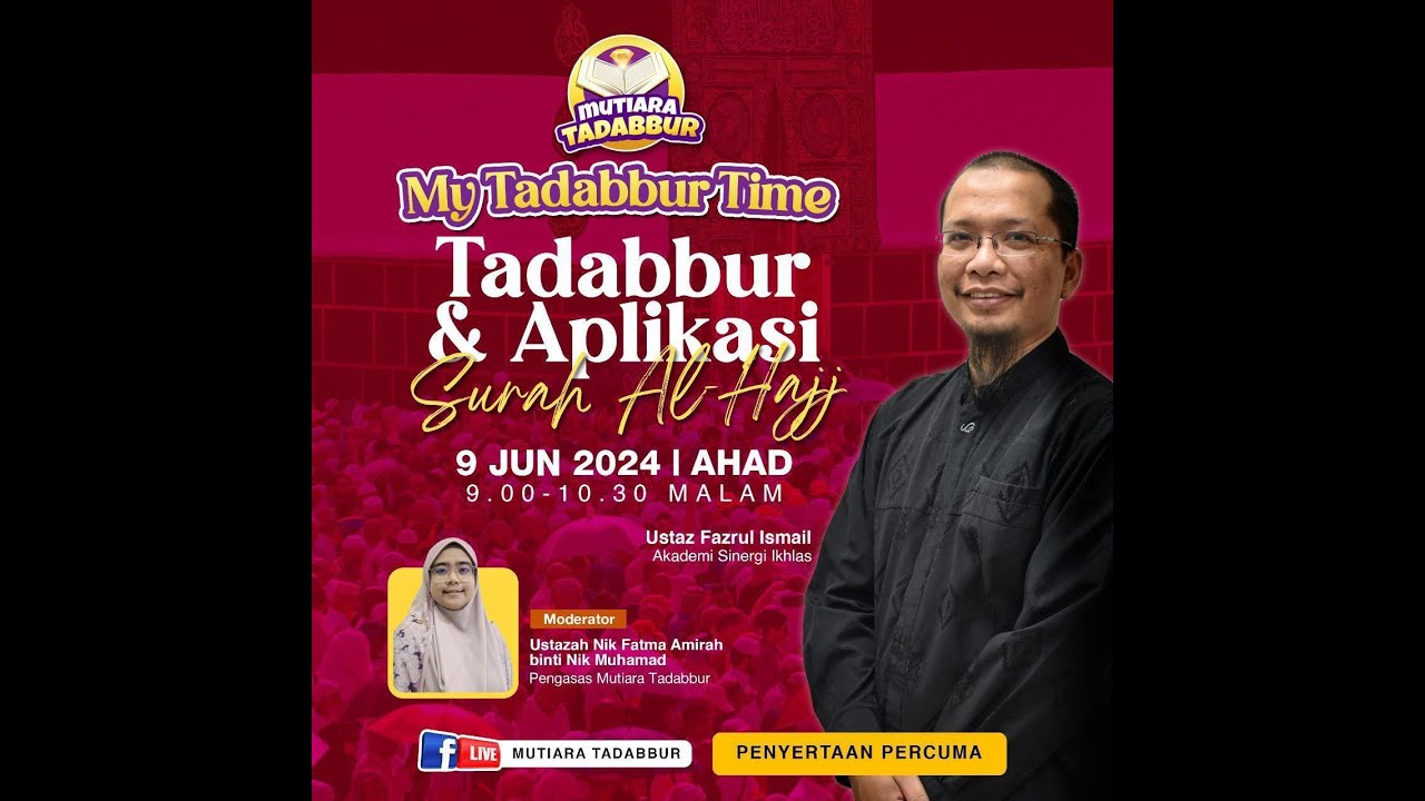 My Tadabbur Time: Tadabbur & Aplikasi Surah Al-Hajj