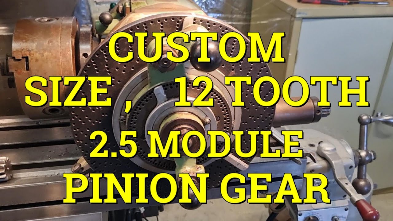 Machining A Custom Size Pinion Gear . Part 1 . YouTube