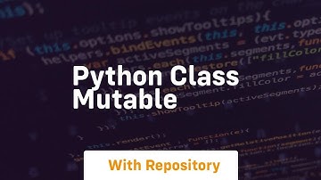 python class mutable
