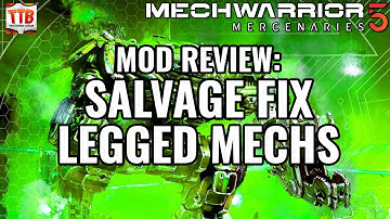 SALVAGE FIX - MORE LEGGED MECHS!  - MW5 Mod Reviews - Mechwarrior 5: Mercenaries MW5