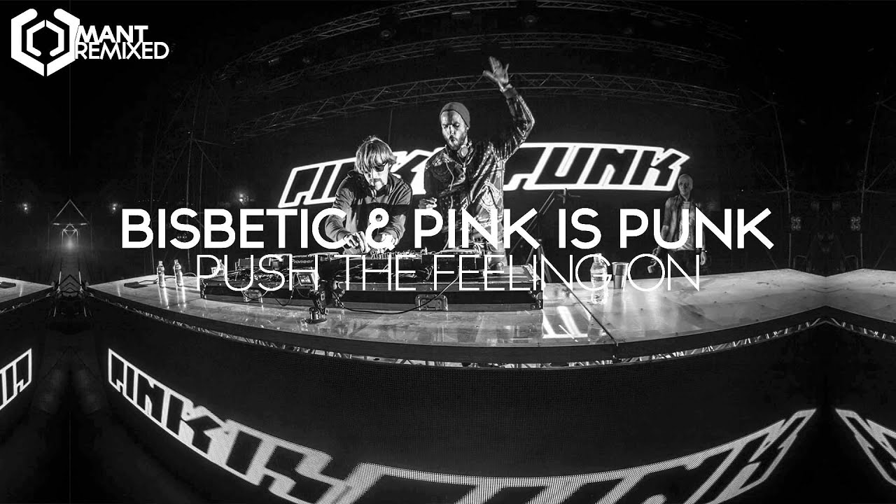 Bisbetic & Pink Is Punk - Push The Feeling On - YouTube Music