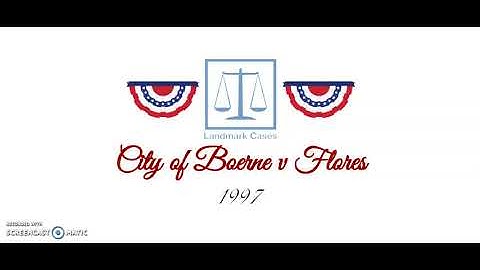City of Boerne v Flores (1997)