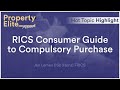 RICS Consumer Guide to Compulsory Purchase - Hot Topic Highlight