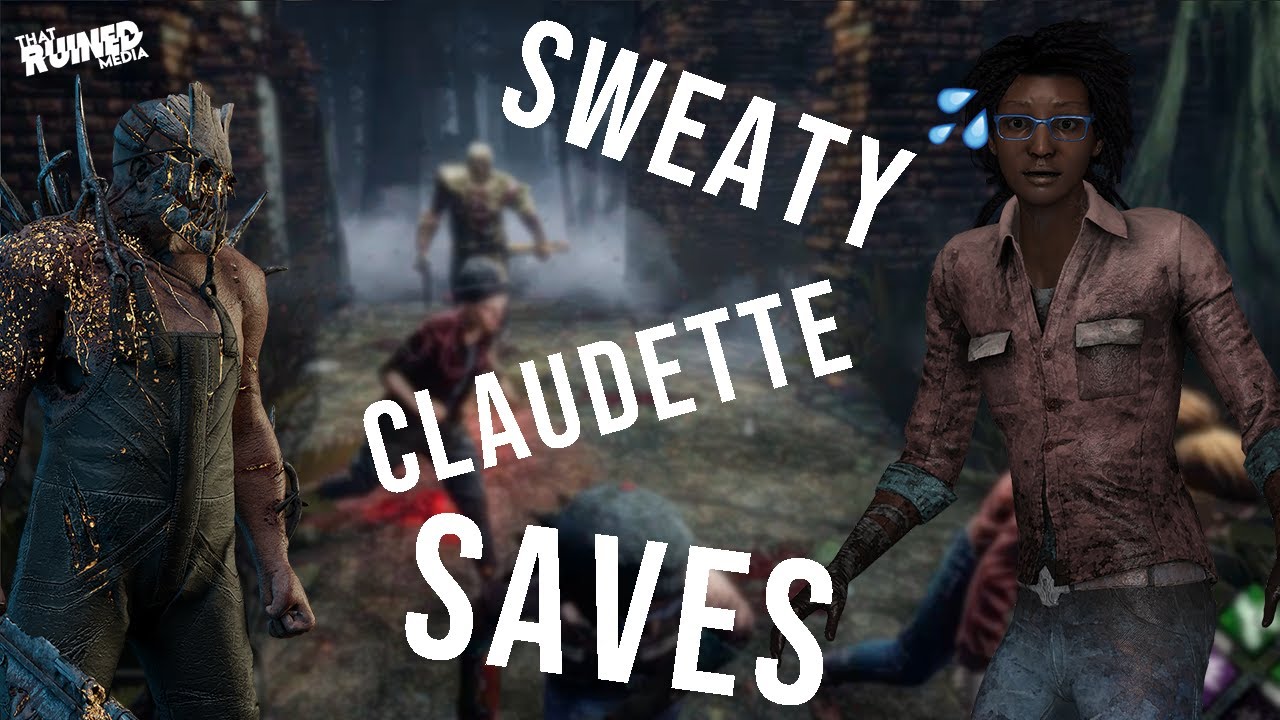 Sweaty Claudette Saves!!! Dead By Daylight Gameplay - YouTube