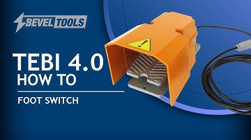 Beveltools TEBI 4.0 How To: Using The Foot Switch