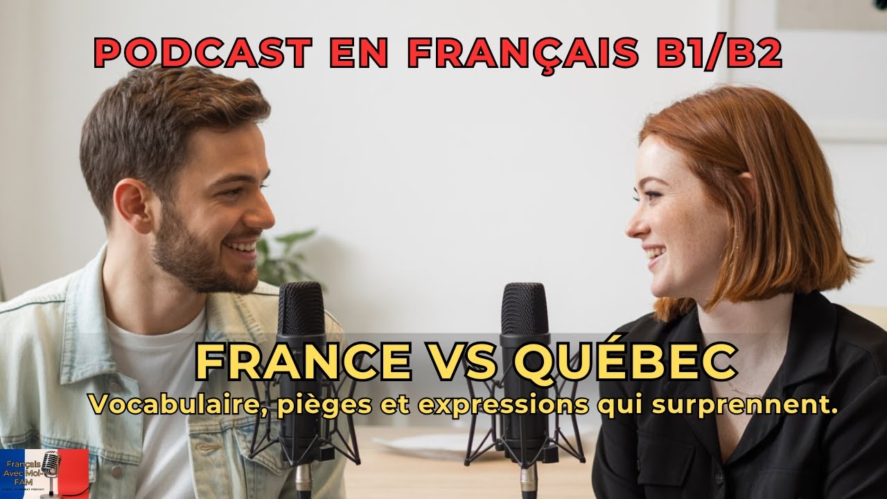 FRANCE vs QUÉBEC. Les différences entre les deux langues.Podcast pour apprendre le français.