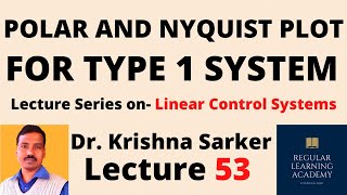 Lecture 53: Polar & Nyquist Plot of Type 1 system | Polar and Nyquist Plot examples-Control Systems