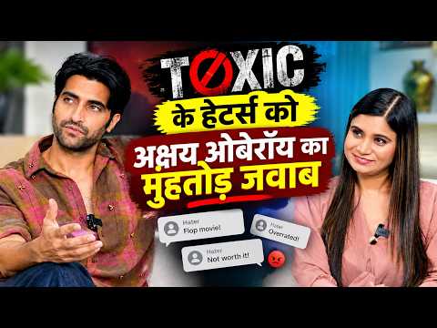 Toxic की बैंड बजाने वालों को अक्षय ओबेरॉय ने सिखाया सबक | Akshay Oberoi | Yash