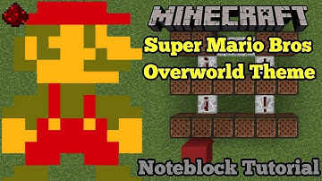 Super Mario Bros - "Overworld Theme" [Starting Music] (Minecraft Note Block Tutorial)