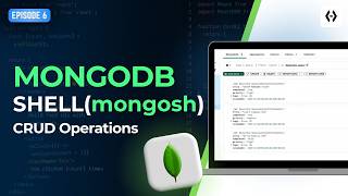 MongoDB #6 – MongoDB Shell (mongosh) | CRUD Operations Using CLI