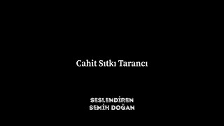Cahit Sıtkı Tarancı - Desem Ki...