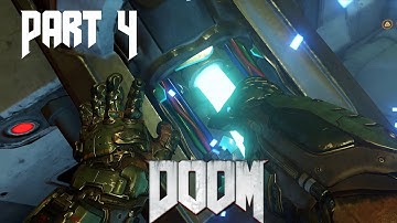 Doom (2016) - Gameplay Part 4 - Beginning of the End  [1080P 60FPS]