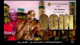 Star Majesty Ogin Ft Akobe( Latest Benin music)