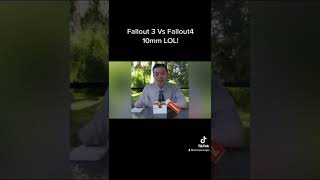 Fallout 3 Vs Fallout4 10Mm Lol!
