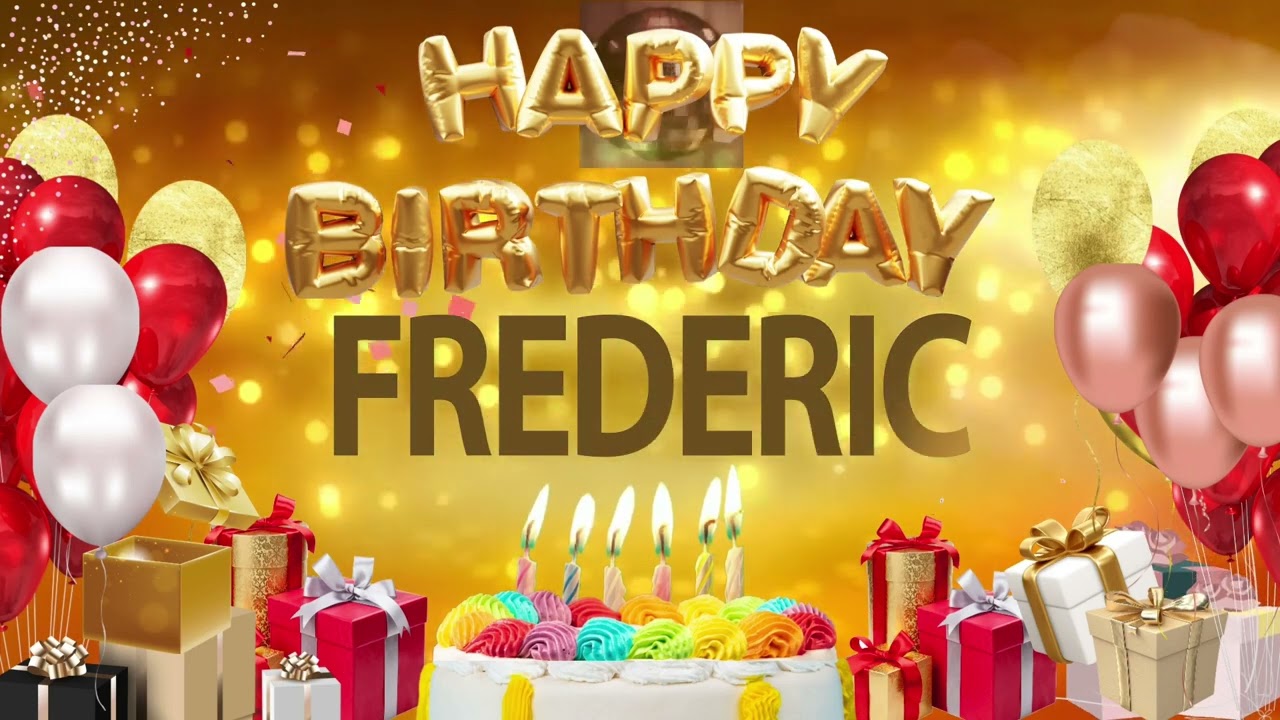 Frederic - Happy Birthday Frederic