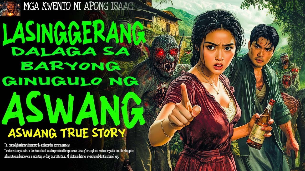 LASINGGERANG DALAGA SA BARYONG GINUGULO NG ASWANG | Aswang True Story