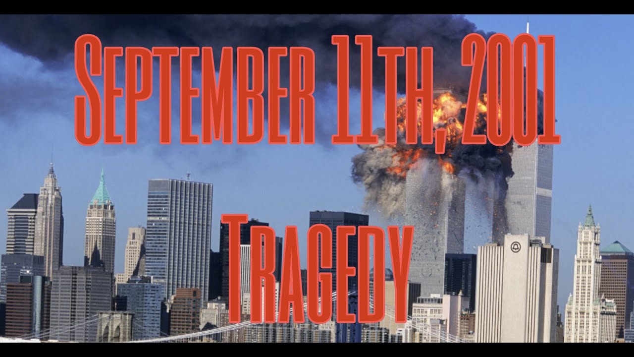 What happened on September 11, 2001 *Tragic* | Films Made