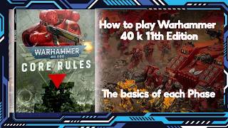 How to play Warhammer 40k 11th edition - Basics of Each Phase