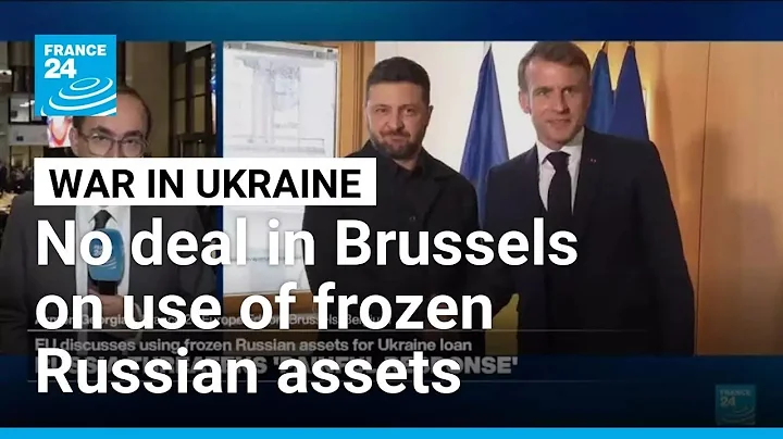 No deal in Brussels as Belgium holds out on frozen Russian assets • FRANCE 24 English