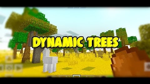 Dynamic Trees | Realistic Trees Addon For MCPE/MCBE