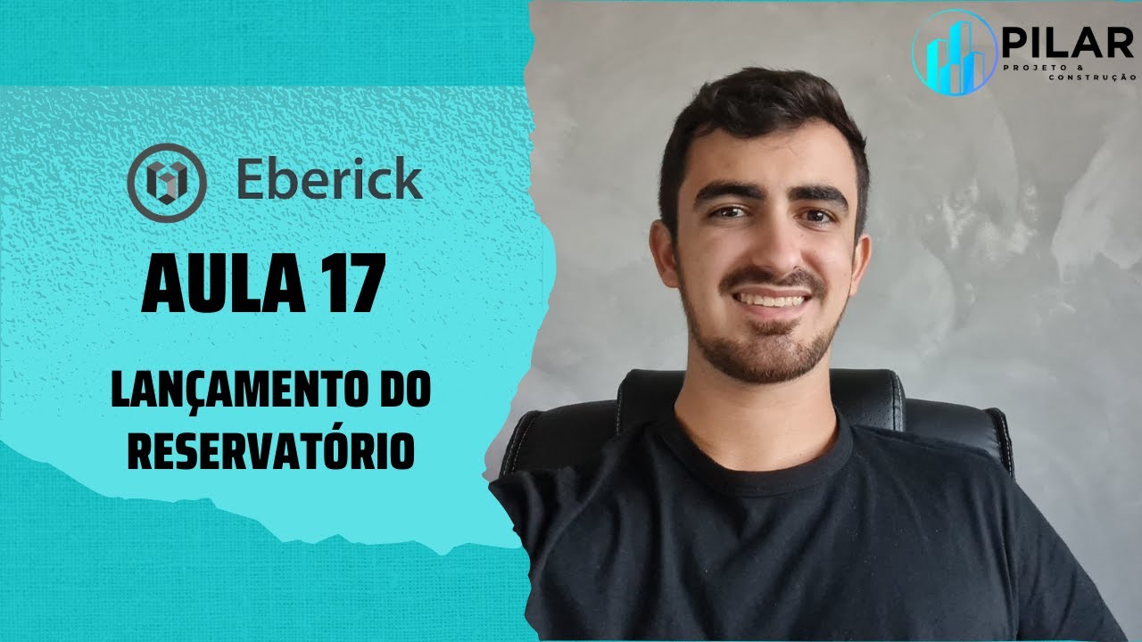 Aula 17 - Lançamento do Reservatório [Curso Completo Eberick]