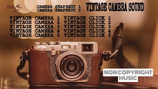 VINTAGE CAMERA SOUND | NO COPYRIGHT MUSICS | SOUND EFFECTS | SOUND CAPTURE