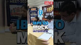 IBPS SO Free Mock Interviews at IACE | Real Interview Experience for Aspirants