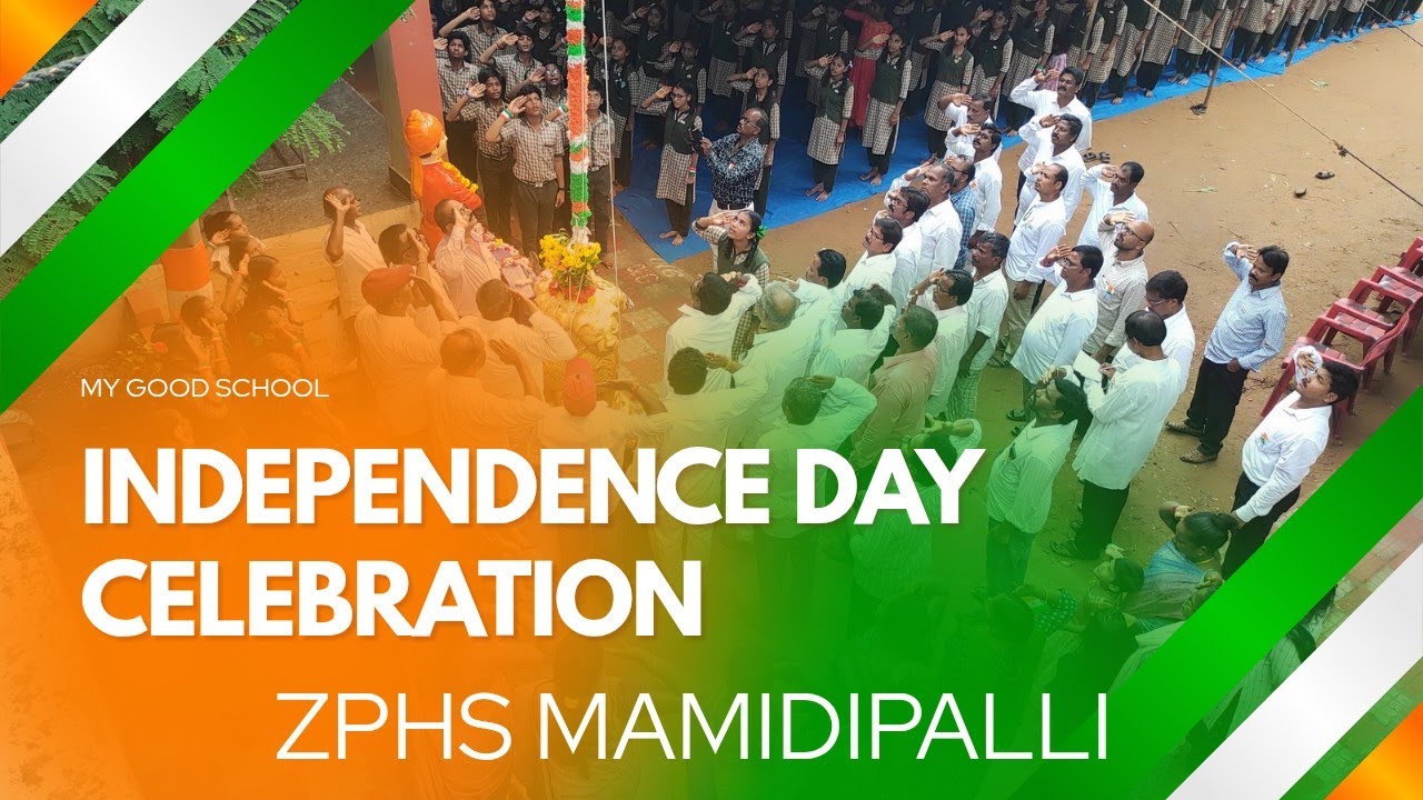 Independence day celebration's - 2025 (ZPHS MAMIDIPALLI)