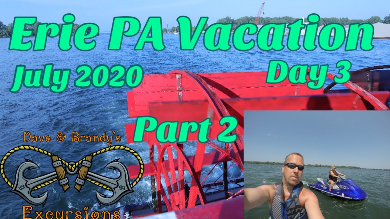 Erie PA Vacation | July 2020 Day 3 Part 2