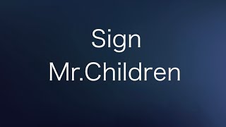 Mr.Children SIGN(歌詞付き)