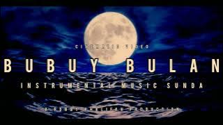 BUBUY BULAN INSTRUMENTAL MUSIC SUNDA #cinematicvideo #lagusunda