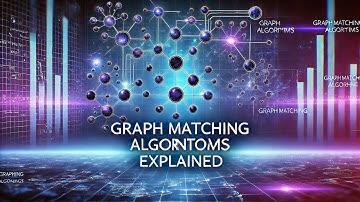 Mastering Graph Matching Algorithms: A Quick Guide