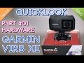 Quicklook Garmin VIRB-XE Part 1 Hardware (HD)