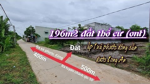ONT [ 196m2 Thổ cư sổ hồng riêng ấp 1 xã Phước đông cần đước Long An ]