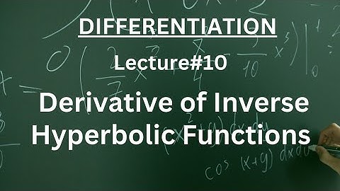 Derivative of Inverse Hyperbolic Functions | 2nd year Mathematics |Differentiation Lec-10 Urdu/Hindi